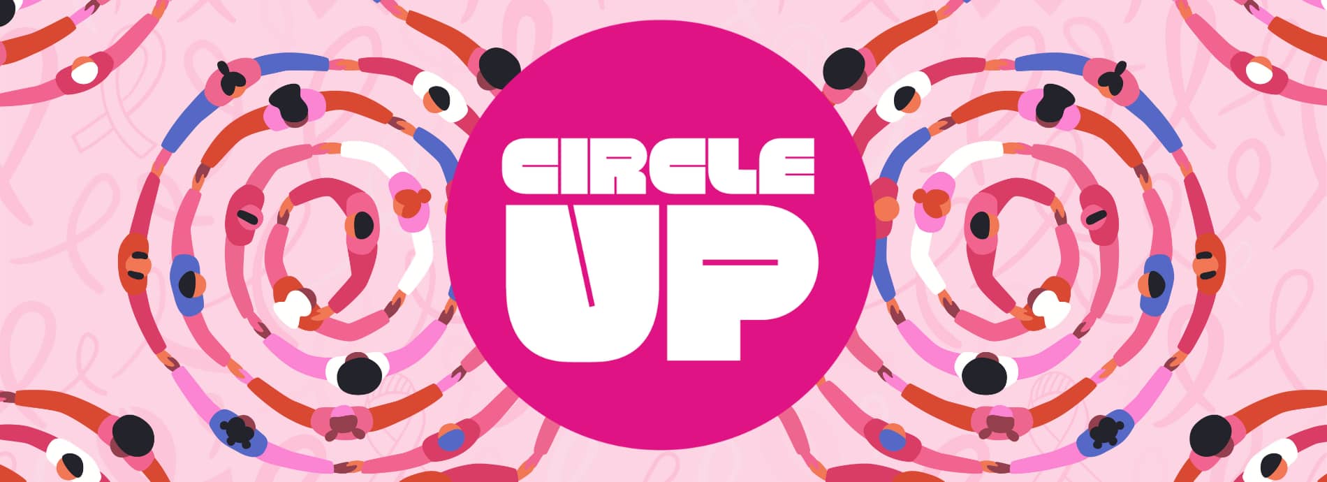 Illustration of diverse people holding hands in circular patterns on a pink background with breast cancer ribbons. A large pink circle in the center reads “Circle Up.”